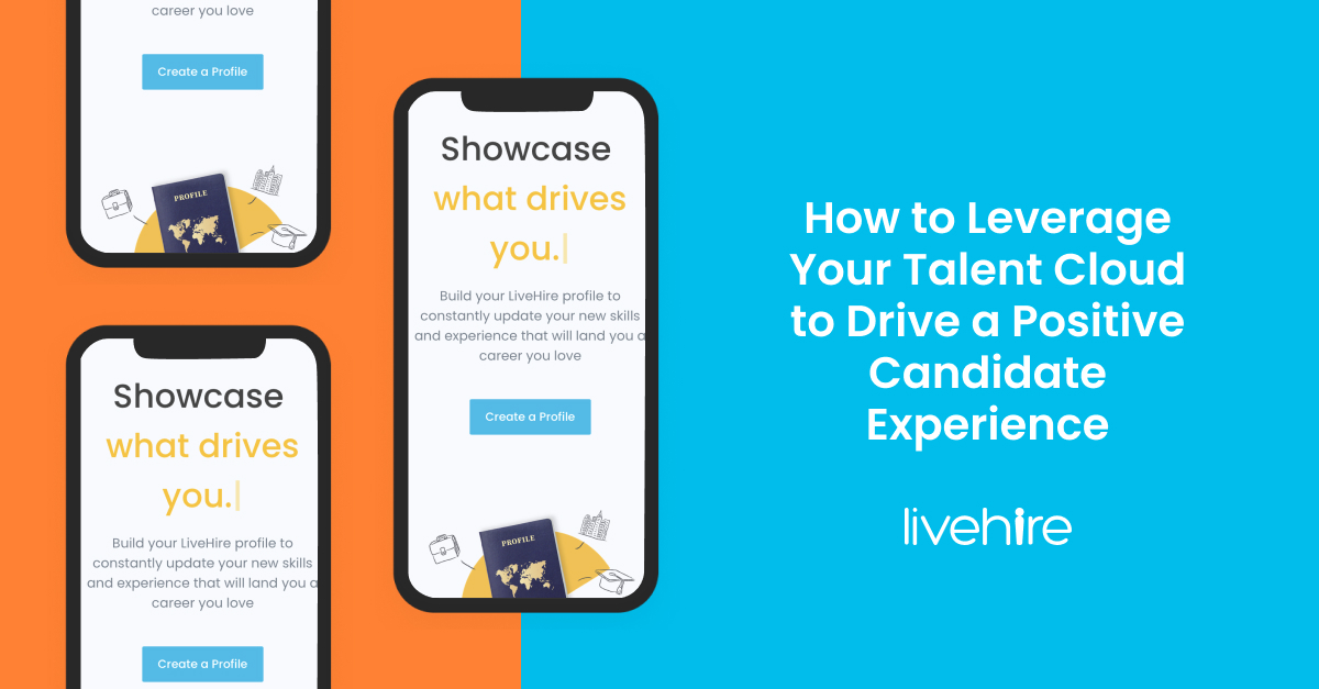 How to Leverage Your Talent Cloud to Drive a Positive Candidate Experience